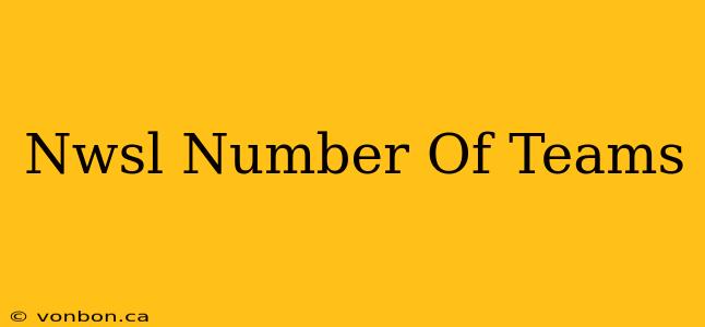 Nwsl Number Of Teams