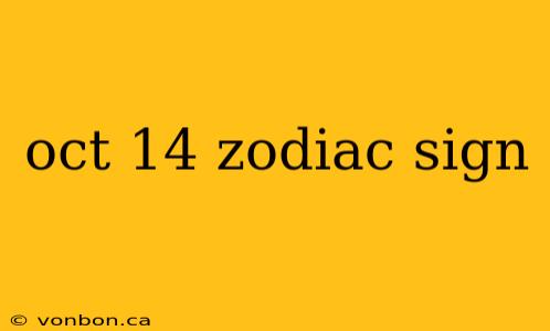 oct 14 zodiac sign