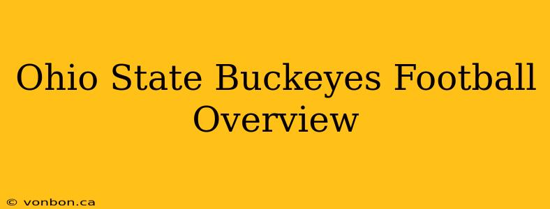 Ohio State Buckeyes Football Overview