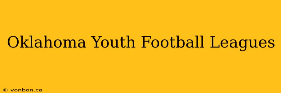 Oklahoma Youth Football Leagues