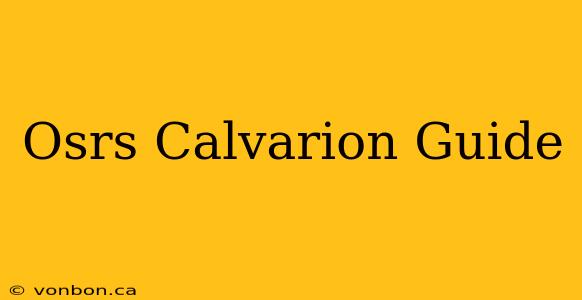 Osrs Calvarion Guide