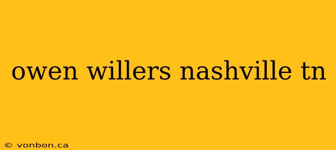 owen willers nashville tn