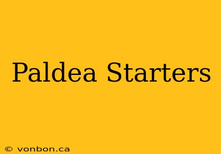 Paldea Starters