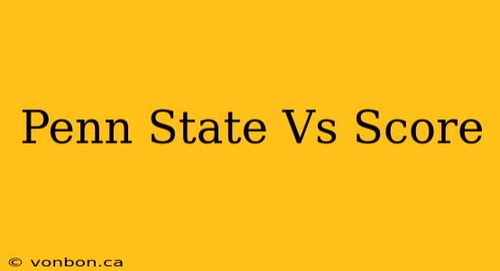 Penn State Vs Score