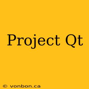 Project Qt