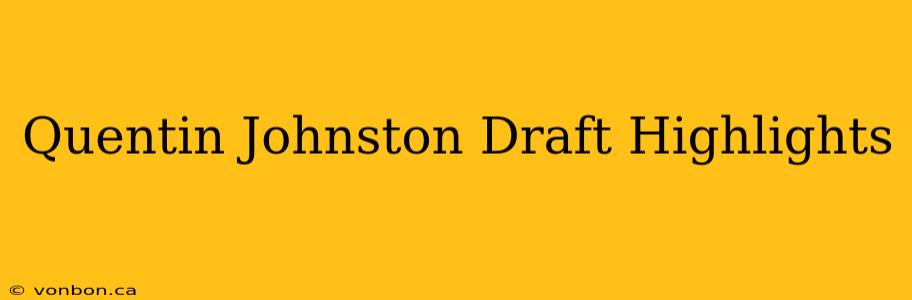 Quentin Johnston Draft Highlights