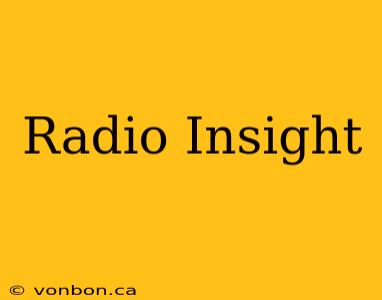 Radio Insight