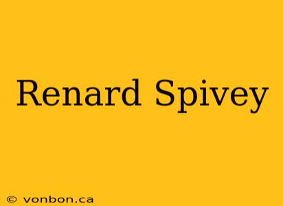 Renard Spivey