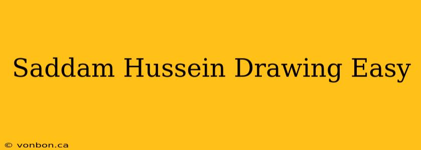 Saddam Hussein Drawing Easy