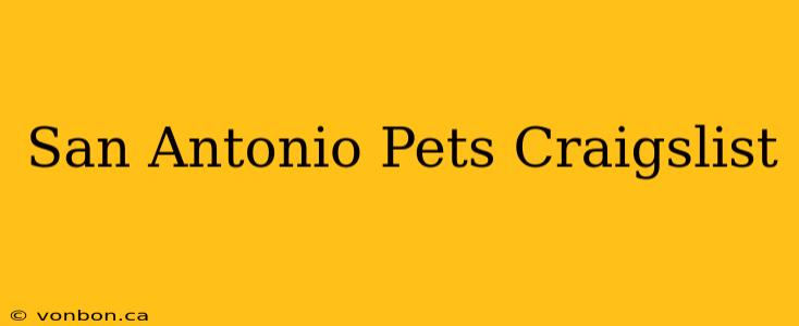 San Antonio Pets Craigslist