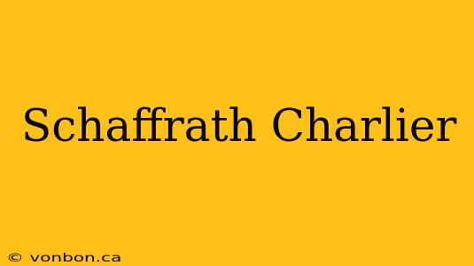 Schaffrath Charlier