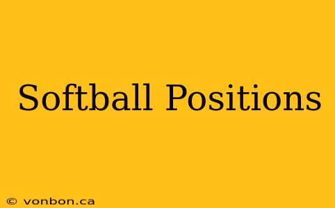 Softball Positions