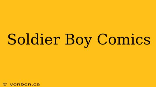 Soldier Boy Comics