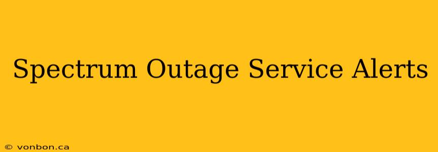 Spectrum Outage Service Alerts