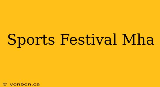 Sports Festival Mha