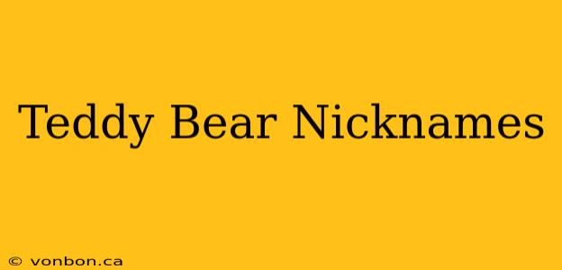 Teddy Bear Nicknames