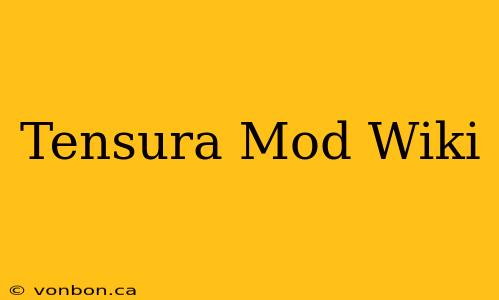 Tensura Mod Wiki