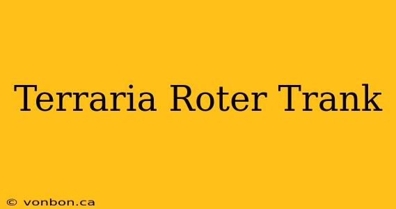 Terraria Roter Trank