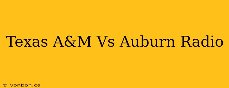 Texas A&M Vs Auburn Radio