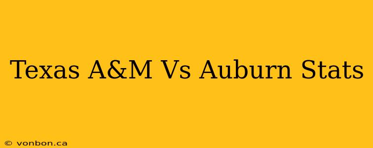 Texas A&M Vs Auburn Stats