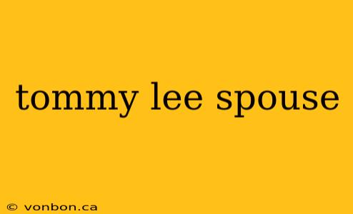 tommy lee spouse