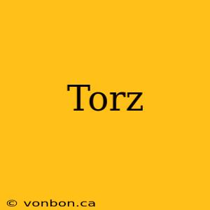 Torz