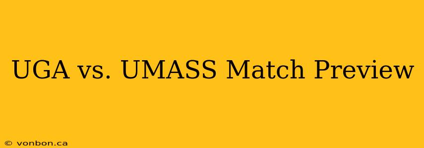 UGA vs. UMASS Match Preview