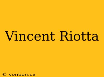 Vincent Riotta