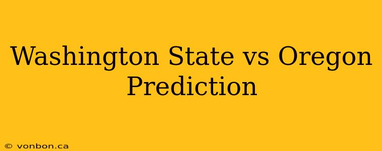 Washington State vs Oregon Prediction