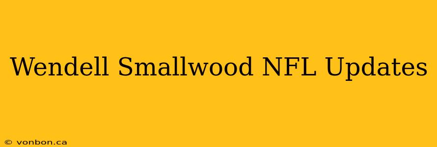 Wendell Smallwood NFL Updates