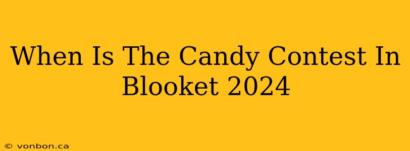 When Is The Candy Contest In Blooket 2024