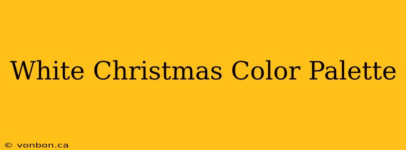 White Christmas Color Palette