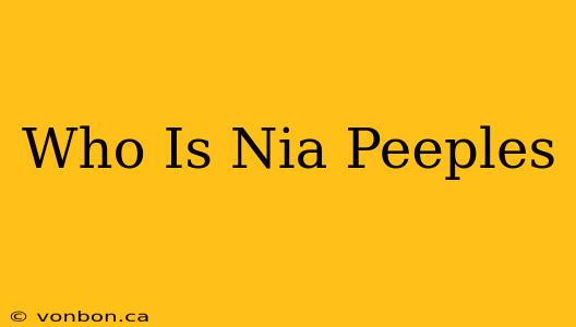 Who Is Nia Peeples