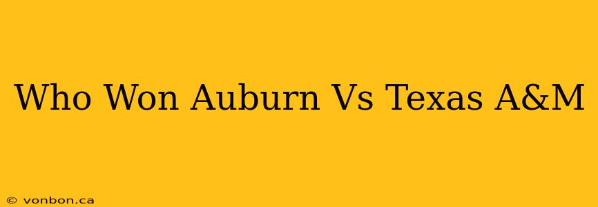 Who Won Auburn Vs Texas A&M