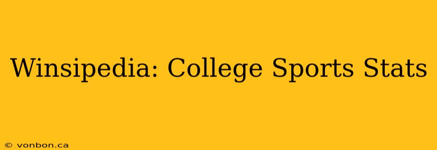 Winsipedia: College Sports Stats