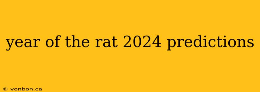 year of the rat 2024 predictions